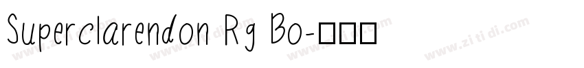 Superclarendon Rg Bo字体转换